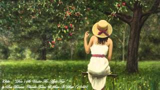 Oldie - "Don't Sit Under The Apple Tree" by Lew Brown, Charlie Tobias & Sam H. Stept (1942)