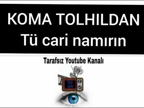 Koma Tolhıldan - Tu cari namırın. Full