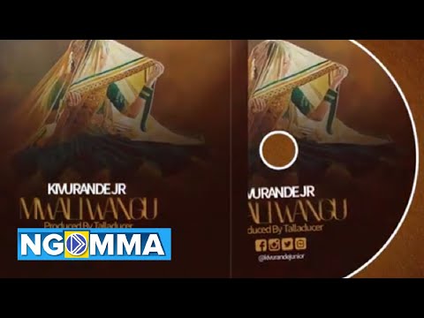 MWARI WANGU  - KIVURANDE JUNIOR  (Official Audio)