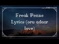 Freak Penne Malayalam Song With Lyrics