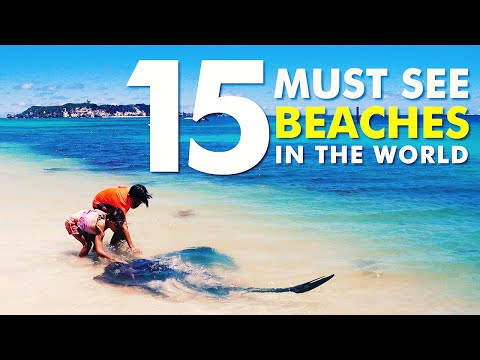 15 Must See Beaches In The World.