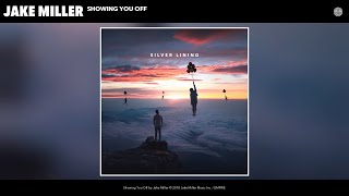 Jake Miller - Showing You Off (Audio)