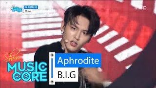[HOT] B.I.G - Aphrodite, 비아이지 - 아프로디테 Show Music core 20160525