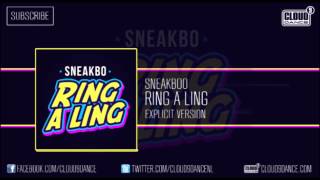 Sneakbo - Ring A Ling (Excplicit Version) [OUT NOW]
