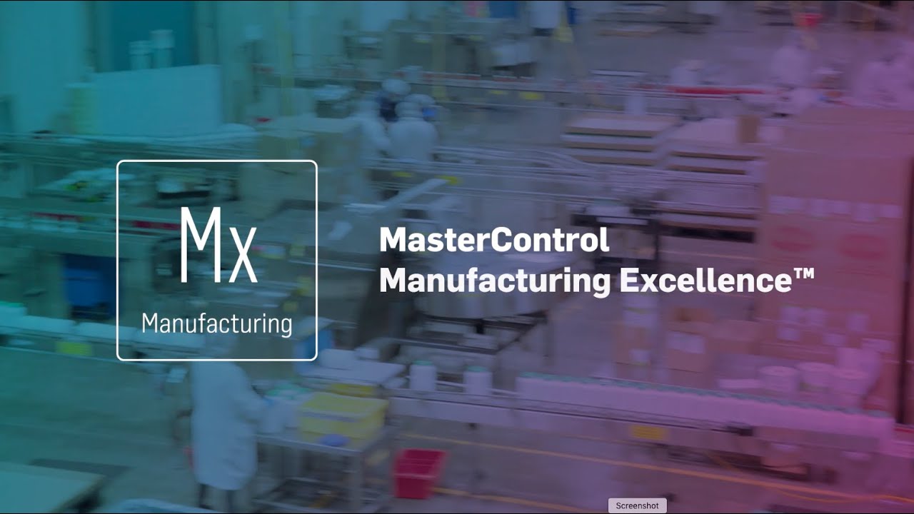MasterControl Manufacturing Excellence™ Overview