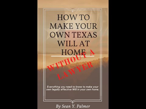 How to Make Your Own Texas Will At Home | THE PALMER LAW FIRM