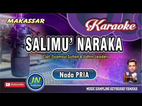 Salimu Naraka_Karaoke Makassar_Nada Pria_Cipt  Syamsul Sultan & Udhin Leaders