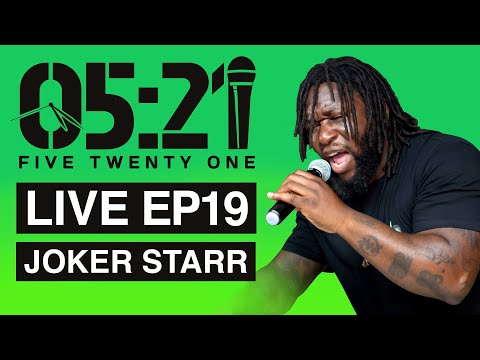 05:21 LIVE #19 : JOKER STARR