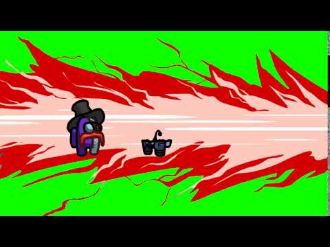 RHM Among Us Kill Green Screen.