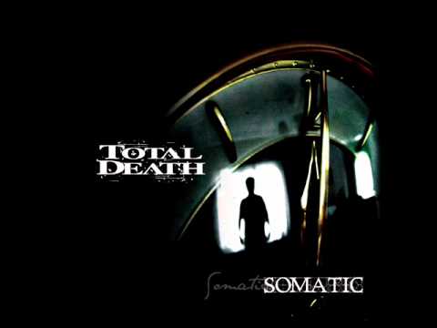 Total Death - Somatic (Album) - Suicide light (Song)