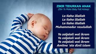 Download lagu Zikir Terapi Tidurkan Anak  Zikr to make baby fall asleep mp3