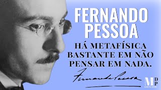 Há Metafísica Bastante Em Não Pensar Em Nada | Poema de Fernando Pessoa narrado por Mundo Dos Poemas