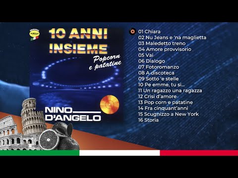 Nino D'Angelo 10 Anni Insieme - Popcorn e Patatine (ALBUM COMPLETO)