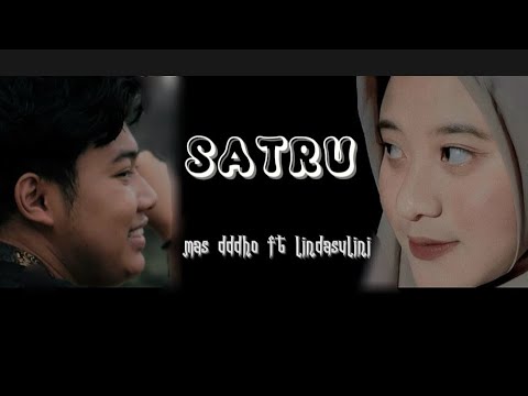 lirik | SATRU-denny caknan (cover mas dddho ft lindasulini)