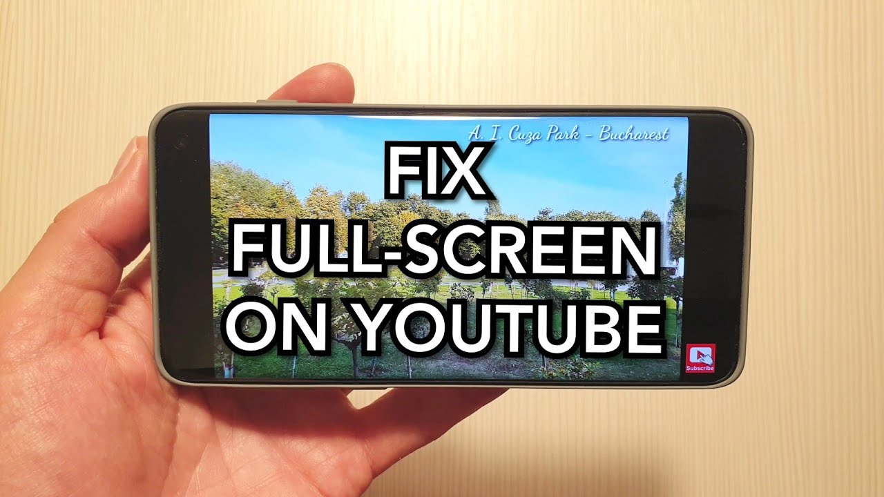 FIX FULL-SCREEN ISSUE ON YOUTUBE - for Android phones: Samsung, Huawei, Xiaomi, Oppo, OnePlus, Sony