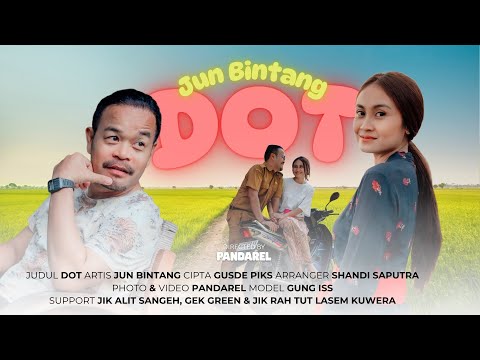 Jun Bintang - Dot