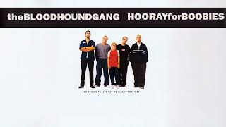 Bloodhound Gang - Magna Cum Nada (Instrumental)