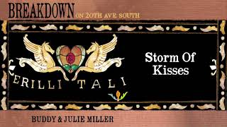 Buddy &amp; Julie Miller - &quot;Storm Of Kisses&quot; [Audio Only]