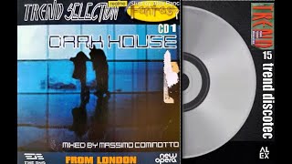 TREND SELECTION 15 - DARK HOUSE - Mixed By Massimo Cominotto - TREND DISCOTEC COMPILATION CD.01