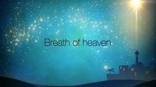 Breath of Heaven Lyric Video