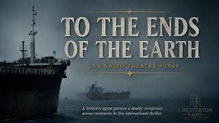 To the Ends of the Earth | Lux Radio Theatre (1949) | International Crime Thriller