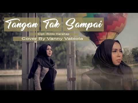 VANNY VABIOLA - TANGAN TAK SAMPAI (Official Music Video)