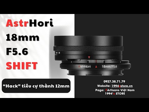 Ống kính AstrHori 18mm F5.6 Shift cho Fuji/Sony/Nikon/ Leica