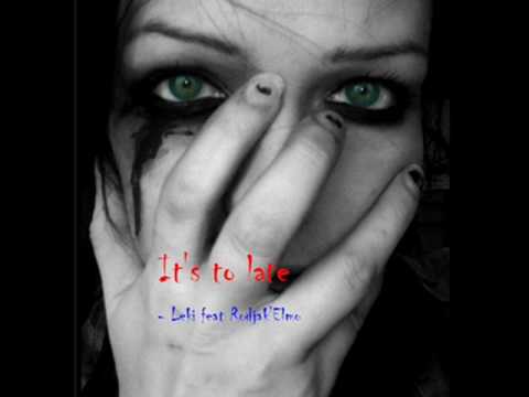 It's to late ( leki ft. r'elmo )