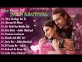 Jubin Nautiyal New Songs Collection 2023 💖 Best Of Jubin Nautiyal 💖 New Hindi Songs