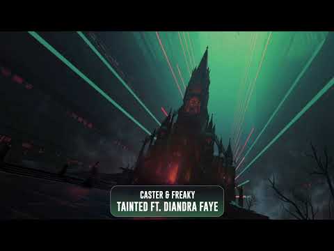 Caster & Freaky - Tainted ft. Diandra Faye | Subsidia