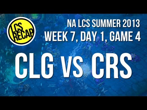 LCS Recap: CLG vs CRS - Week 7, Game 4 (NA Summer 2013)