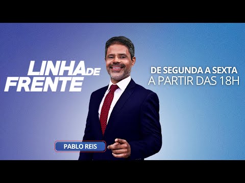 AO VIVO | Linha de Frente -  06/03/2026