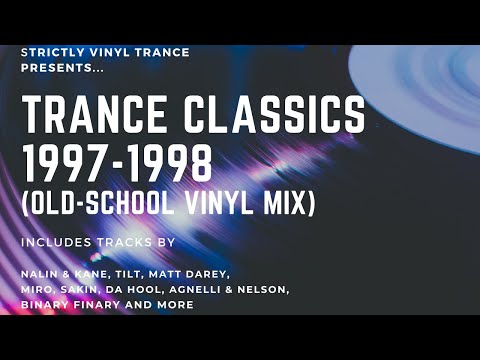TRANCE CLASSICS 1997-1998 (Vinyl Old-School Trance Mix)
