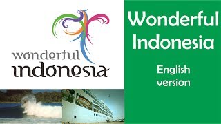 Download lagu Wonderful Indonesia (Pesona Indonesia) - Theme Song   Lyrics (English Language) mp3