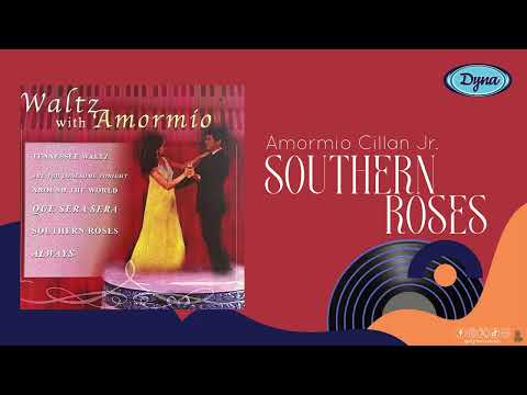 Amormio Cillan Jr. - Southern Roses (Official Audio)