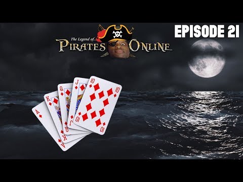 TLOPO - Pirates Online | Episode 21 | Pro Poker Player