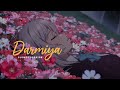 Darmiyaan Female Version Slowed And Reverbed
