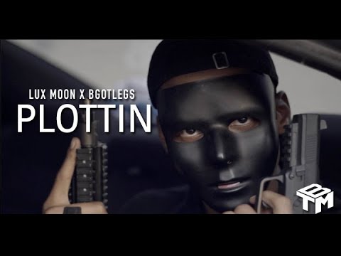 Lux Moon x Bgotlegs "Plottin"