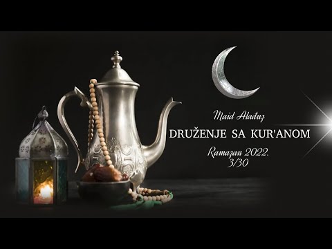 Druženje sa Kur'anom - 3. džuz