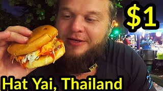 🇹🇭 EATING $4.25 WORTH OF STREET FOOD IN HAT YAI, THAILAND | FOUND CHEAPEST BURGER IN THAILAND $1