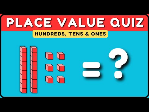 Hundreds, Tens & Ones Quiz | Place Value Game for Kids