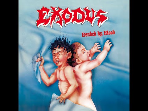 Exodus - Bonded By Blood [1985] [Full Album]