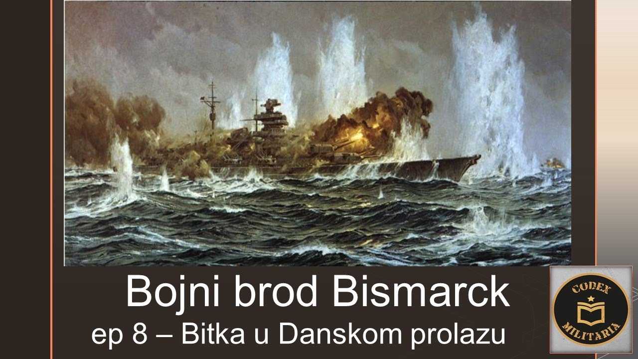 Bojni brod Bismarck, ep 8 - Bitka u Danskom moru