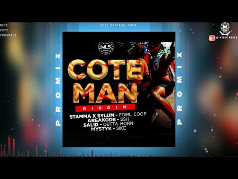 Cote Man Riddim Promix - Stamma X Sylum |AreaKode | Mystyk | Salid | Major League Studio | Soca 2022