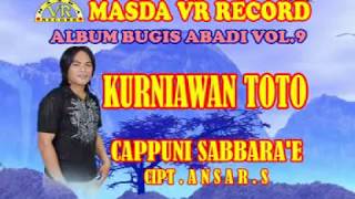 Download lagu CAPPUNI SABBARA'E VOC. KURNIAWAN TOTO || MASDA VR RECORD mp3