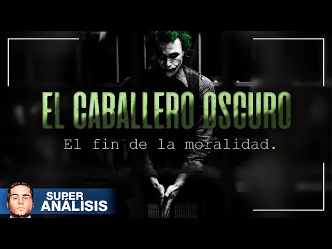 EL CABALLERO OSCURO: El fin de la moralidad - Análisis
