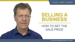 How to Sell a Business: How to Set the Sale Price