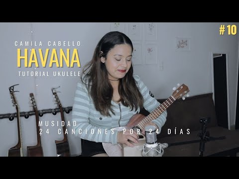 Havana | Camila Cabello | Ukulele | Musidad #10