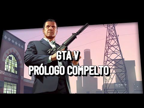 PRÓLOGO COMPLETO - GTA V HD 60fps