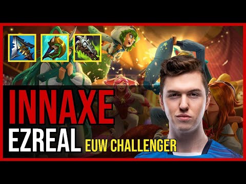 Innaxe - EZREAL ADC | EUW Challenger